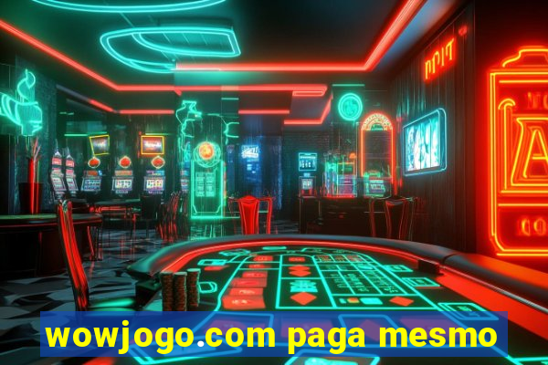 wowjogo.com paga mesmo